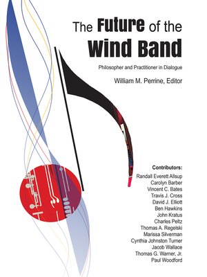 cover image of The Future of the Wind Band